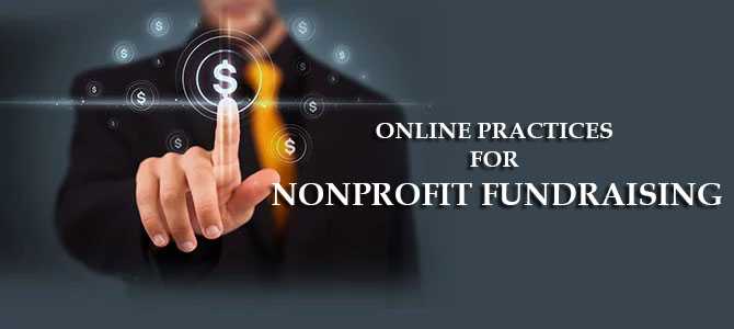 Some of the awesome online practices for nonprofit fundraising